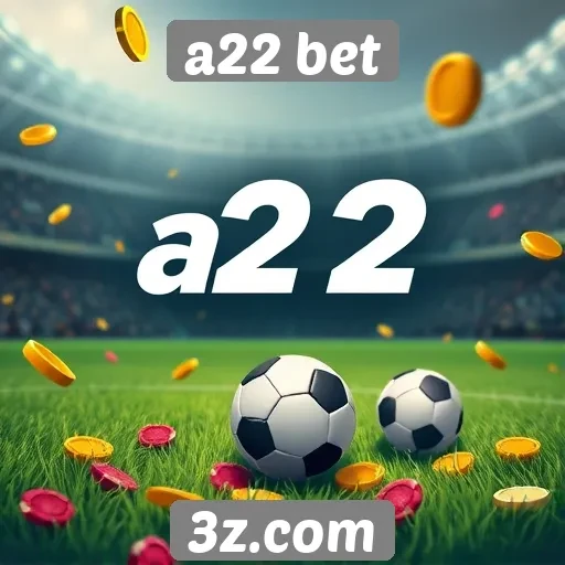 Recursos oferecidos pela plataforma a22 bet